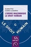 Andrée Prat et Colette Loubatière - L'Ordre maçonnique le Droit Humain.