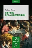Roland Tomb - Histoire de la circoncision.