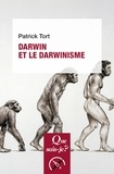 Patrick Tort - Darwin et le darwinisme.