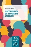 Michèle Kail - L'acquisition de plusieurs langues.