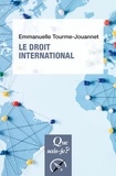 Emmanuelle Tourme-Jouannet - Le droit international.