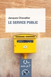 Jacques Chevallier - Le service public.