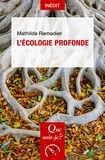 Mathilde Ramadier - L'écologie profonde.