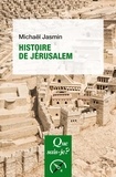 Michaël Jasmin - Histoire de Jérusalem.