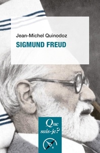 Jean-Michel Quinodoz - Sigmund Freud.