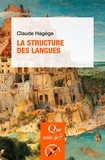 Claude Hagège - La structure des langues.