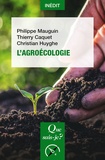 Philippe Mauguin et Thierry Caquet - L'agroécologie.