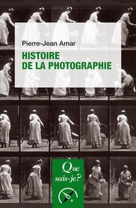 Pierre-Jean Amar - Histoire de la photographie.