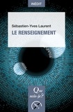 Sébastien-Yves Laurent - Le renseignement.