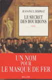 Jean-Paul Desprat - Le secret des Bourbons, Novembre 1703 - Avril 1704.