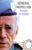 Philippe Morillon - Paroles De Soldat. Lettres A Un Jeune Officier.