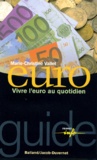 Marie-Christine Vallet - EURO. - Vivre l'euro au quotidien.