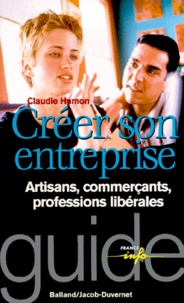 Claudie Hamon - CREER SON ENTREPRISE. - Artisans, commerçants, professions libérales.