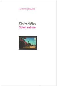 Cécile Helleu - Soleil Meme.