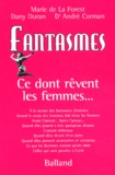 André Corman et Marie de La Forest - Fantasmes. Ce Dont Revent Les Femmes....