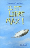 Hervé Cristiani - Il est libre Max !.