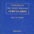 Paul Nogier - Complements Des Points Reflexes Auriculaires.