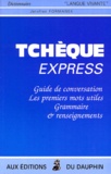 Jaroflan Formanek - Tcheque Express. Guide De Conversation, Les Premiers Mots Utiles, Grammaire Et Renseignements.