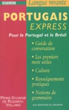 Marie-Sylvanie de Rozario-Veillard - Portugais Express Pour Le Portugal Et Le Bresil.
