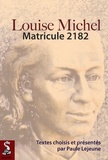 Paule Lejeune - Louise Michel - Matricule 2182.