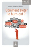 Yves-Victor Kamami - Comment éviter le burn-out ? - Ce qu'il faut savoir.