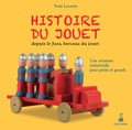 Yvan Lacroix - Histoire du jouet depuis le Jura, berceau du jouet - Une aventure industrielle pour petits et grands.