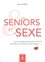Inès Peyret - Les seniors et le sexe - "Ce n'est pas parce qu'on a 70 ans qu'il faut se contenter d'une infusion...".