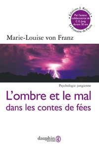Marie-Louise von Franz - Ombre et le mal dans les contes de fées.