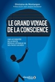 Ghislaine de Montangon - Le grand voyage de la conscience.