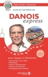 Katja Sander Johannsen - Danois express - Guide de conversation.