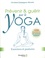 Christine Campagnac Morette - Prévenir & guérir par le yoga - Exercices et postures.