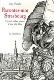Guy Trendel - Racontez-moi Strasbourg.
