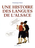 Dominique Huck - Une histoire des langues de l'Alsace.