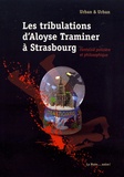 Michel Paul Urban et Pierre-Yves Urban - Les tribulations d'Aloyse Traminer à Strasbourg.