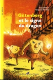 Pascal Prévot et Benjamin Strickler - Gutenberg et le signe du dragon.