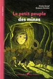 Nicolas Kempf et Benjamin Strickler - Le petit peuple des mines.