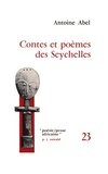 Antoine Abel - Contes et poèmes des Seychelles.