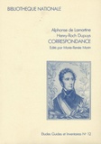 Alphonse de Lamartine et Henry-Roch Dupuys - Correspondance 1809-1858.