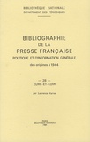 Laurence Varret et Jean-Claude Poitelon - Bibliographie de la presse française politique et d'information générale des origines à 1944 - Eure-et-Loir (28).