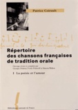 Patrice Coirault - Répertoire des chansons françaises de tradition orale - Tome 1, La poésie et l'amour.