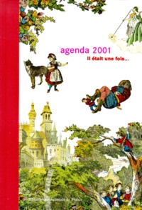  Collectif - Il Etait Une Fois... Agenda 2001.