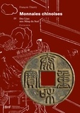 François Thierry - Monnaies chinoises - Catalogue. Tome 4, Des Liao aux Ming du Sud.