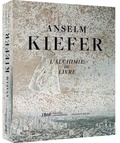 Marie Minssieux-Chamonard - Anselm Kiefer - L'alchimie du livre.