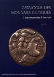 Eneko Hiriart - Catalogue des monnaies celtiques - Volume 2, Les monnaies à la croix.