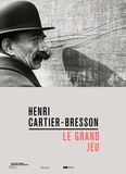 Matthieu Humery et Sylvie Aubenas - Henri Cartier-Bresson - Le grand jeu.