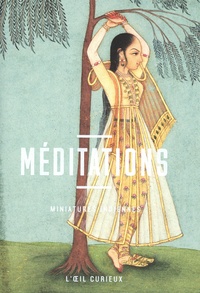 Pauline Chougnet - Méditations - Miniatures indiennes.