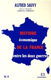 Alfred Sauvy - Histoire économique de la France entre les deux guerres - Volume 2.