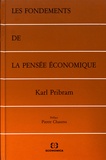 Karl Pribram - Les fondements de la pensée économique.