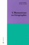 Antoine Bailly et Renato Scariati - L'Humanisme en géographie.