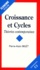 Pierre-Alain Muet - Croissance Et Cycles. Theories Contemporaines.